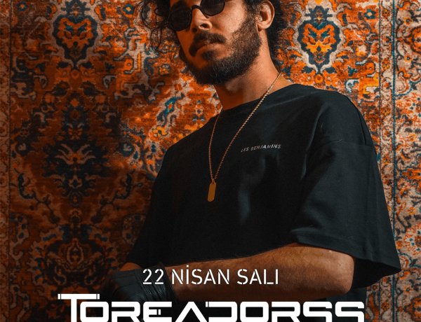 Toreadorss Konseri [22 Nisan 2025]